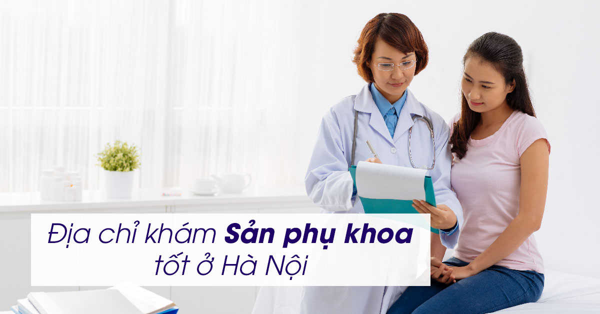 Địa chỉ khám thai uy tín ở Hà Nội