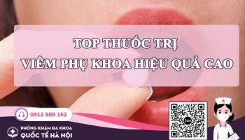 Top 8 thuốc trị viêm phụ khoa được bác sĩ tin dùng