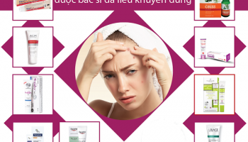 Tổng hợp các loại thuốc trị mụn trứng cá hiệu quả hiện nay