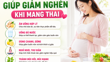 LÀM THẾ NÀO ĐỂ HẾT NGHÉN KHI MANG THAI?