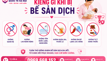 KIÊNG GÌ KHI BỊ BẾ SẢN DỊCH: HƯỚNG DẪN CHI TIẾT TỪ BÁC SĨ