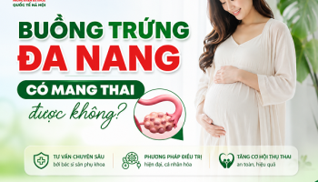 BUỒNG TRỨNG ĐA NANG CÓ MANG THAI ĐƯỢC KHÔNG?