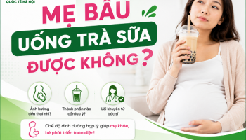 MẸ BẦU UỐNG TRÀ SỮA ĐƯỢC KHÔNG? BÁC SĨ TRẢ LỜI CHI TIẾT