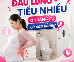 bau-32-tuan-tieu-nhieu-kem-dau-lung