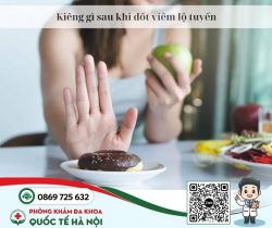 sau-khi-dot-viem-lo-tuyen-nen-kieng-gi